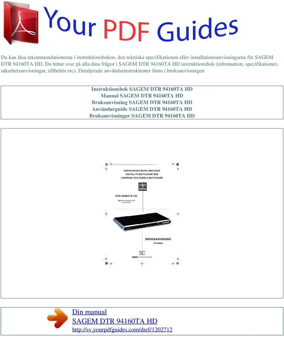 Du hittar svar på alla dina frågor i instruktionsbok (information, specifikationer,