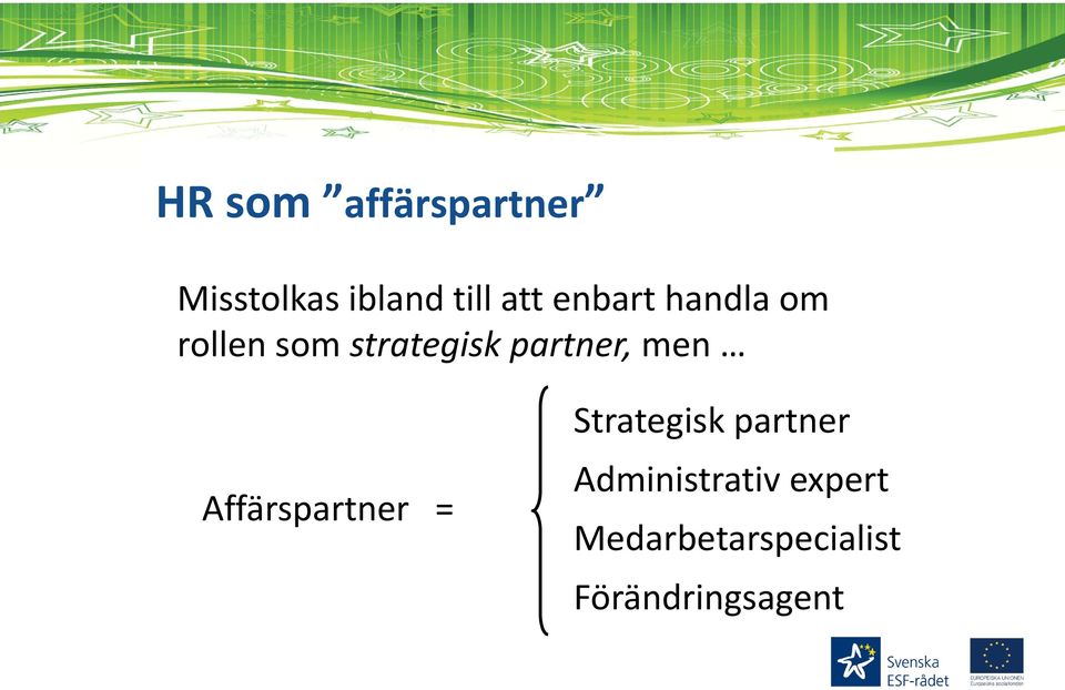 men Affärspartner = Strategisk partner