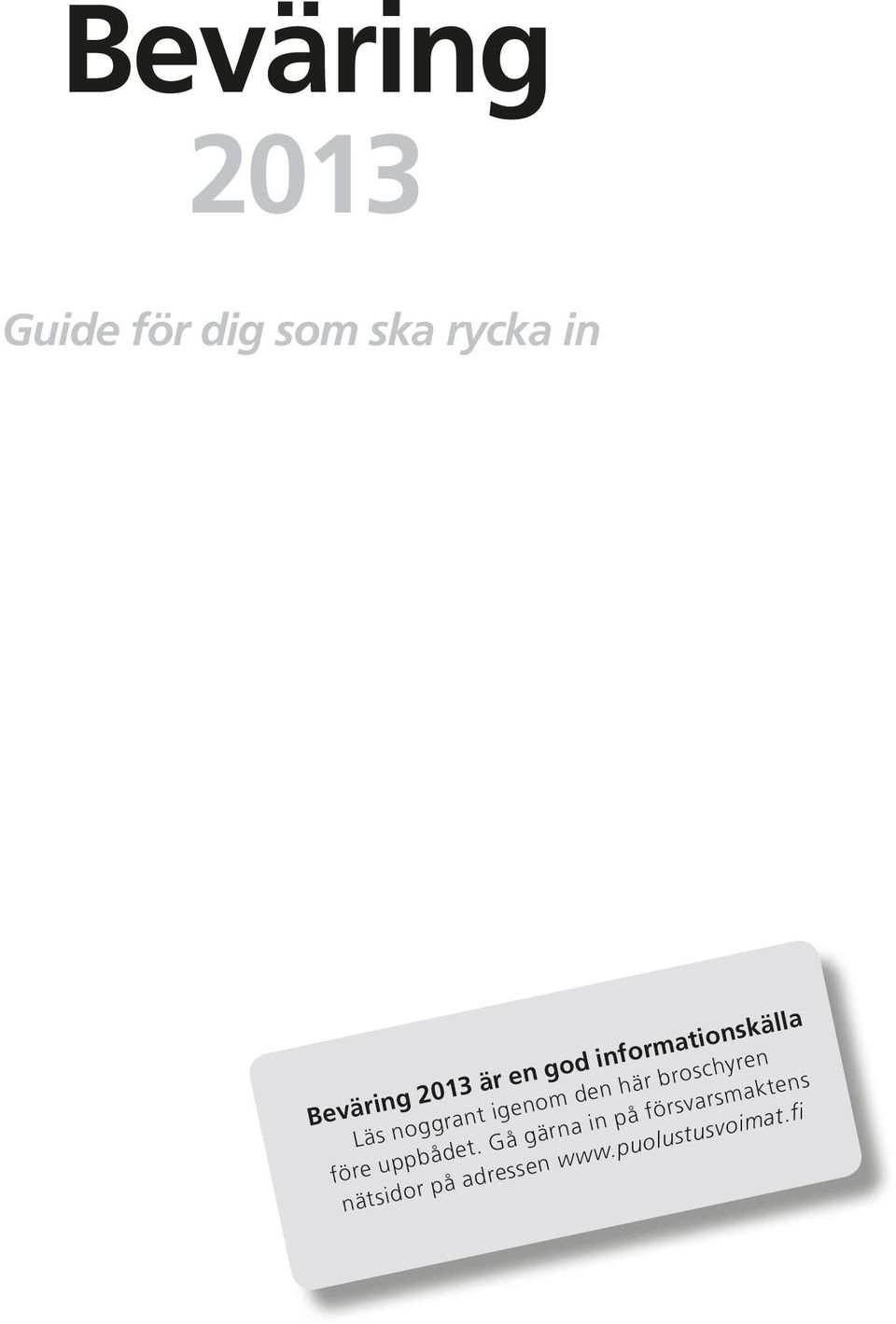 den här broschyren före uppbådet.