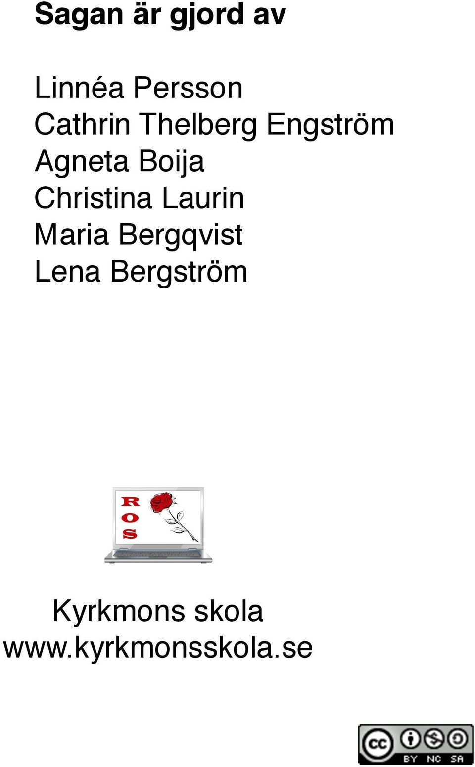 Christina Laurin Maria Bergqvist Lena