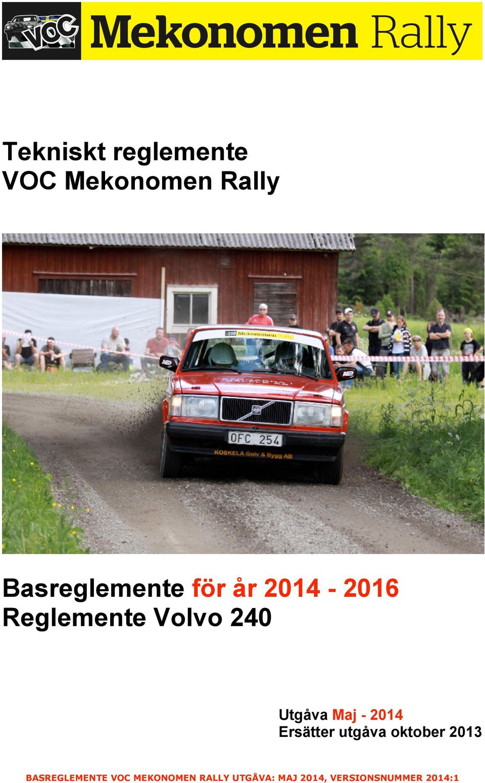 2014-2016 Reglemente Volvo 240