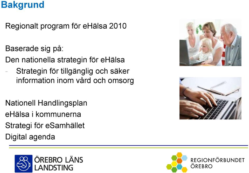 tillgänglig och säker information inom vård och omsorg