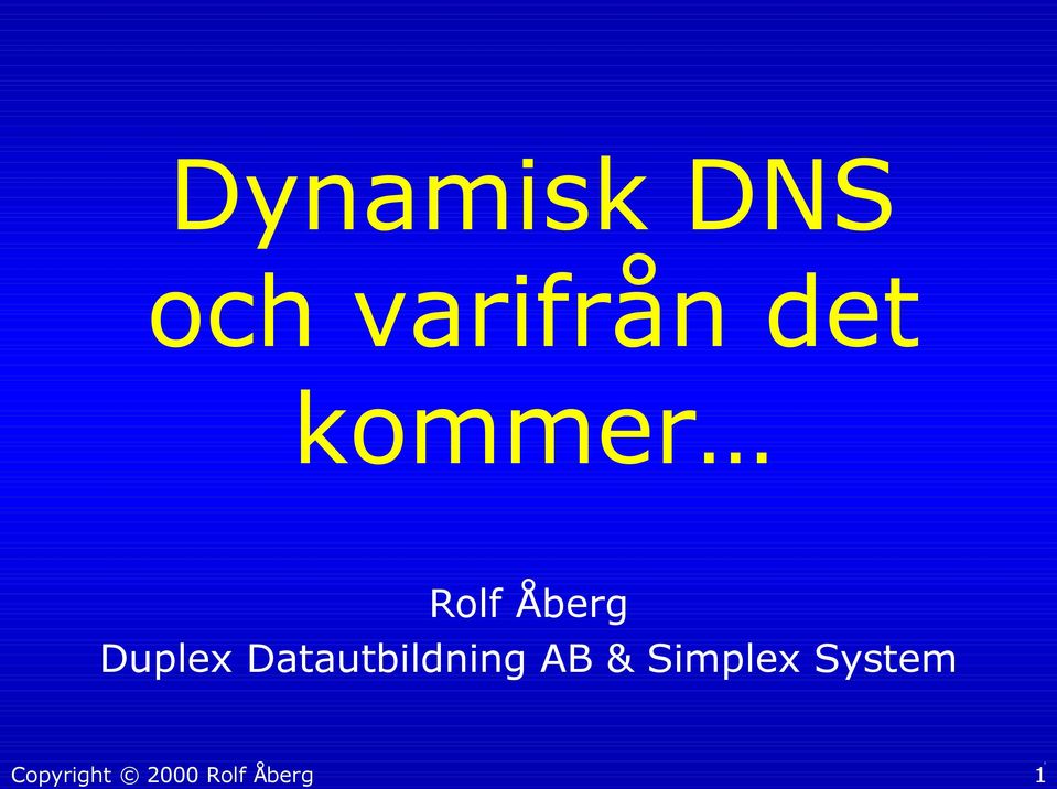 Rolf Åberg Duplex