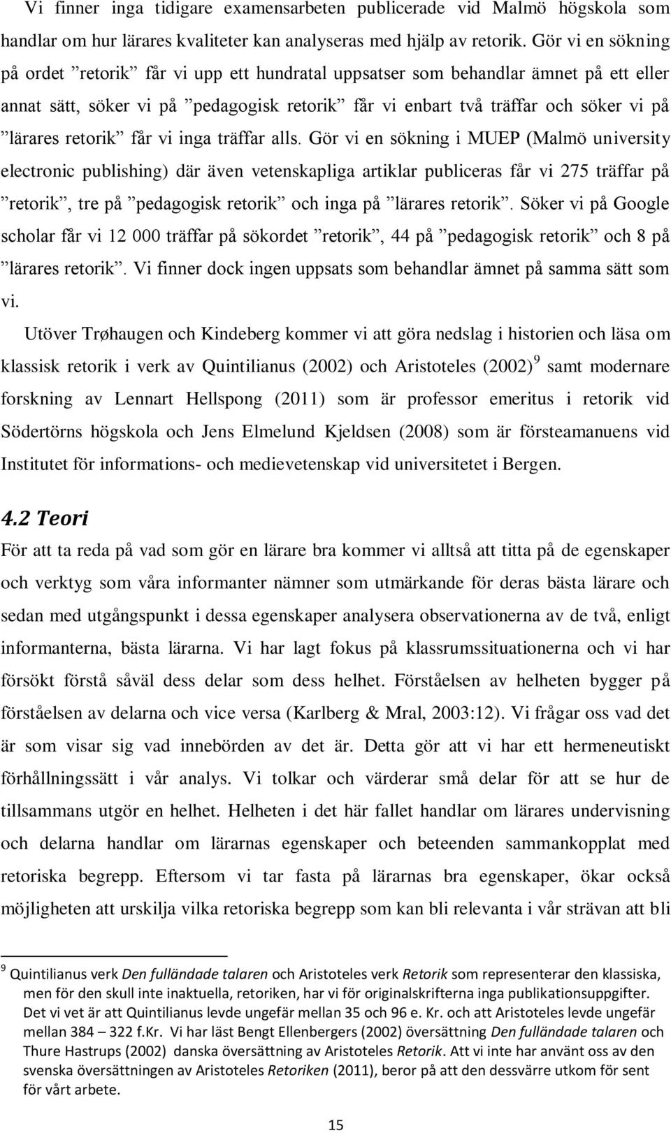 retorik får vi inga träffar alls.