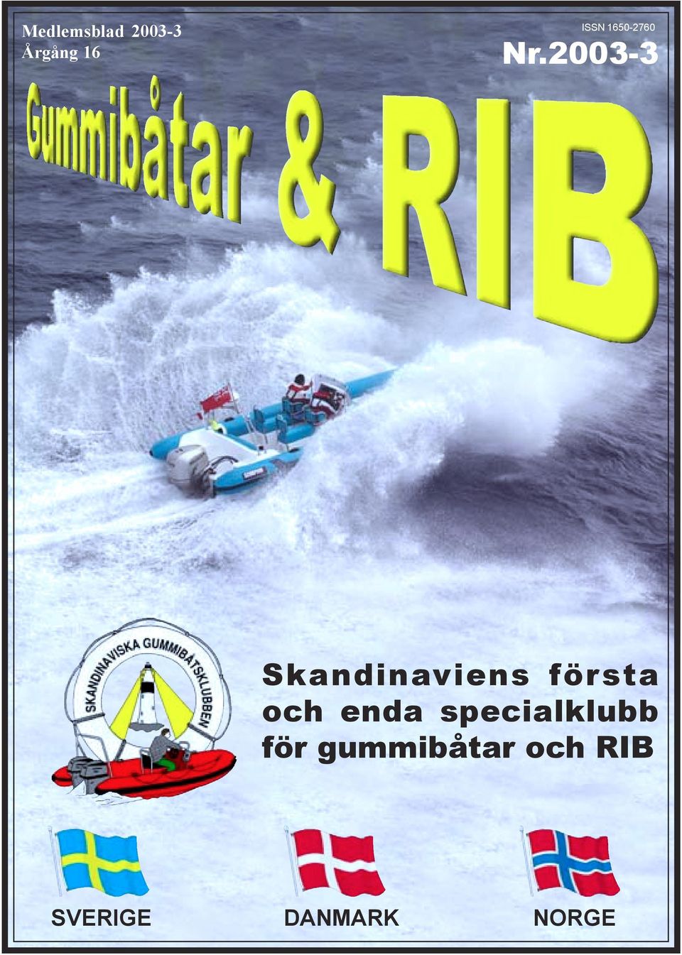 2003-3 Skandinaviens första och