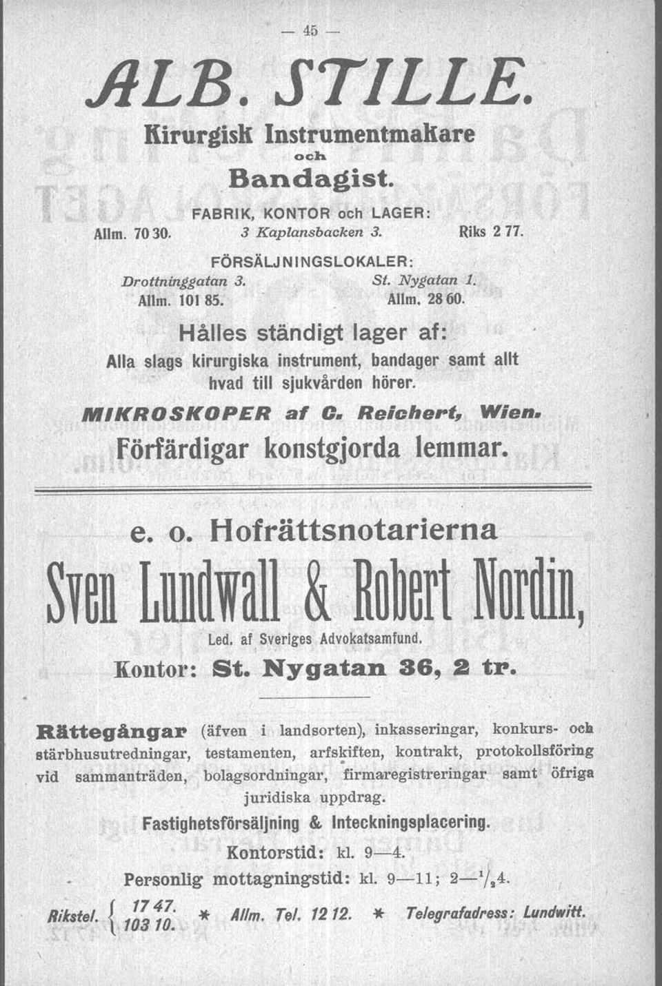 Hofrättsnotarierna - Led. af Sveriges Advokatsamfund. Kontor: St. Nygatan 86, 2 tr.