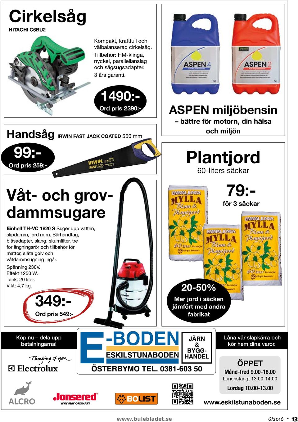 Spänning 230V. Effekt 1250 W. Tank: 20 liter. Vikt: 4,7 kg.
