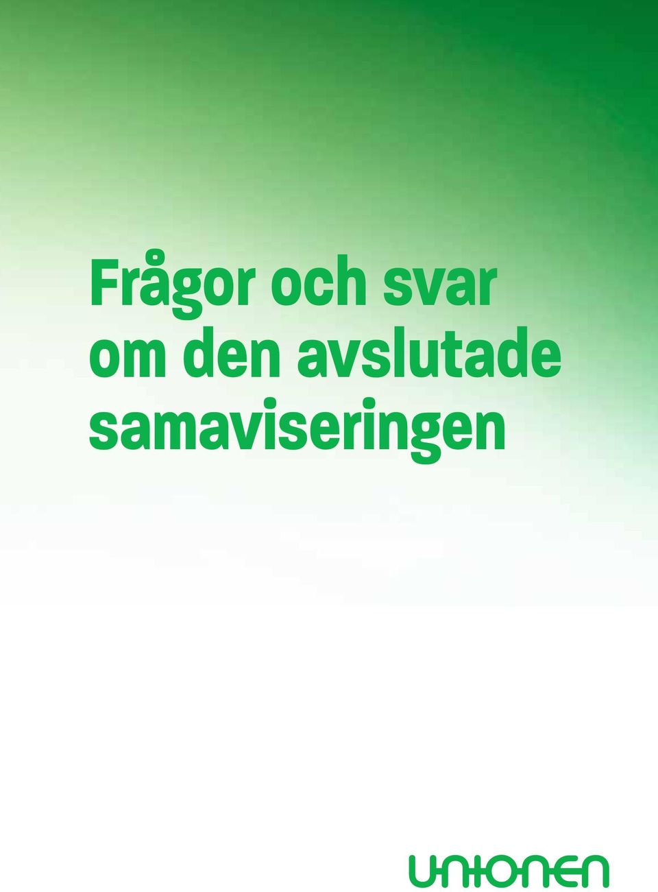 avslutade