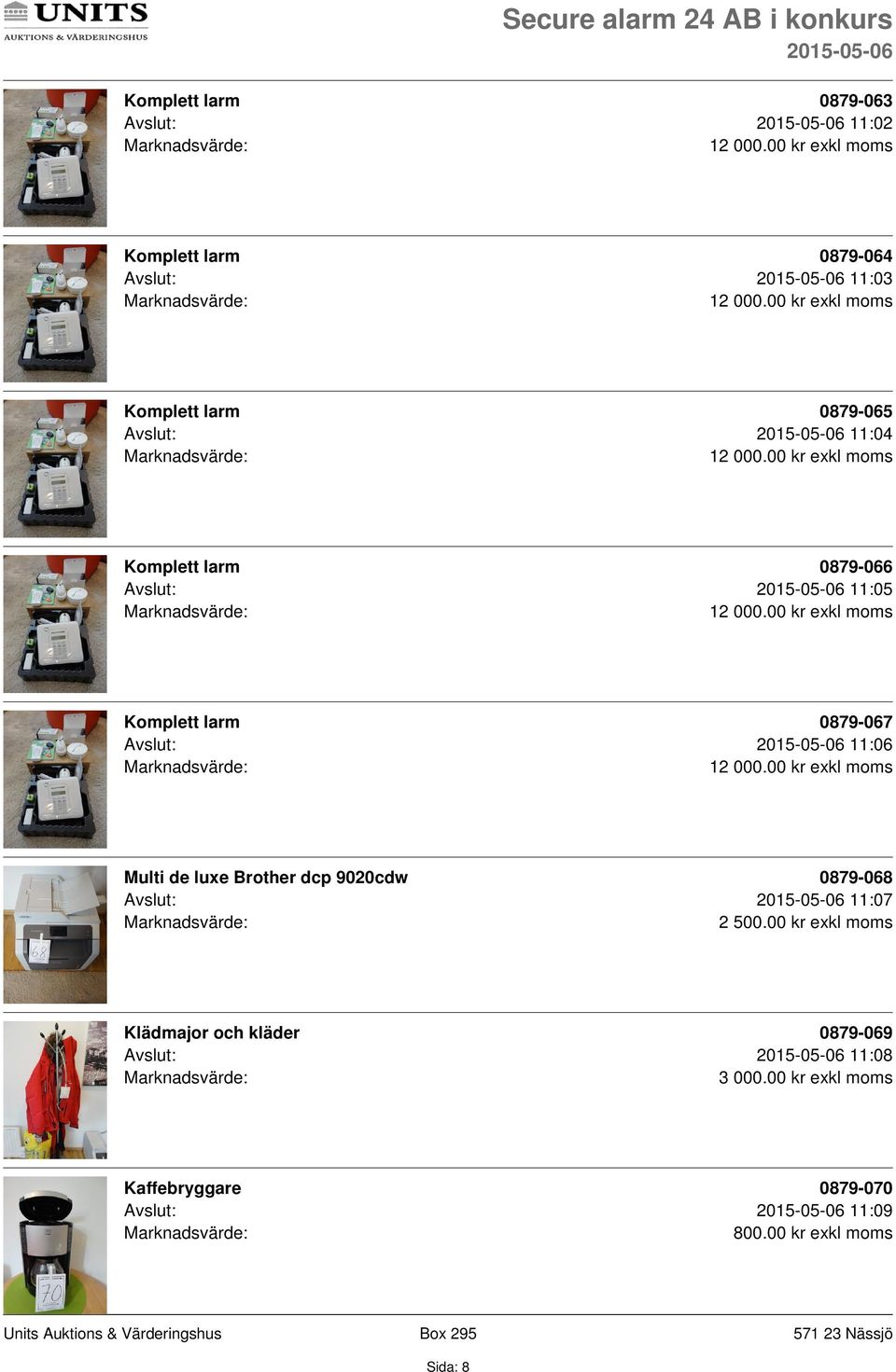 9020cdw 0879-068 Avslut: 11:07 2 500.