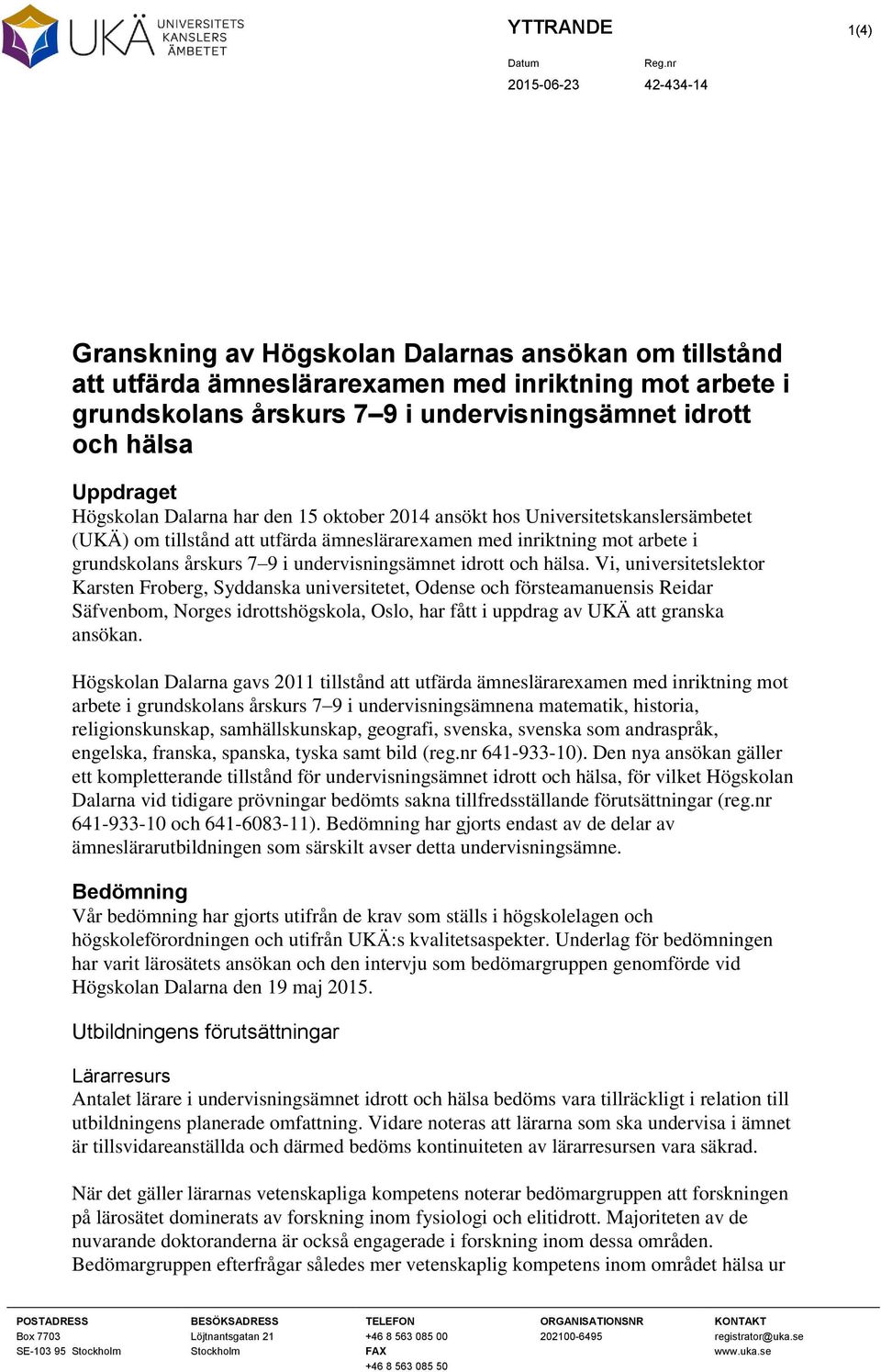 undervisningsämnet idrott och hälsa.