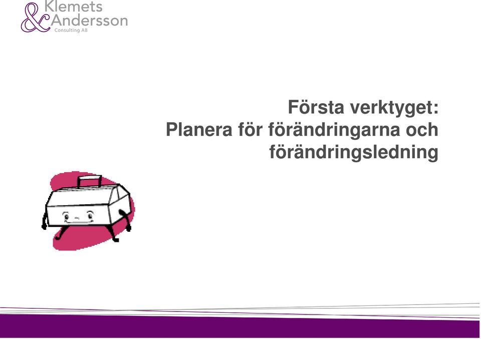 Planera för