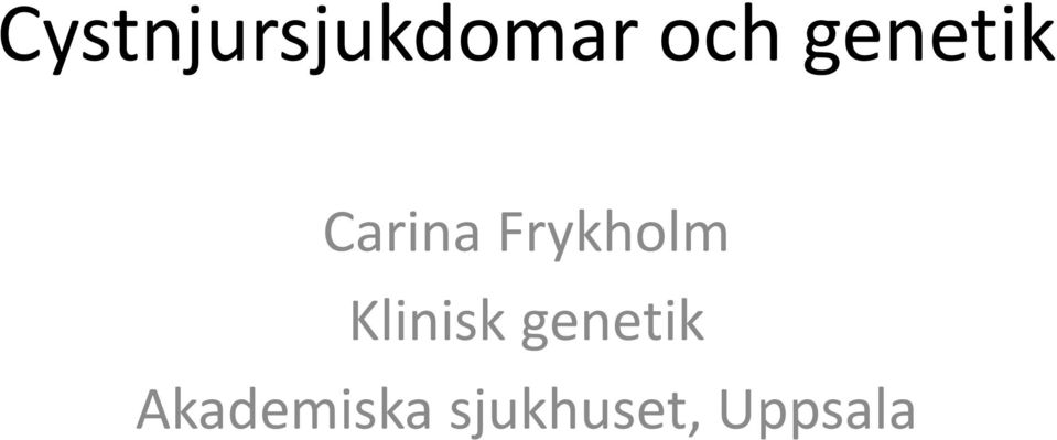 Frykholm Klinisk