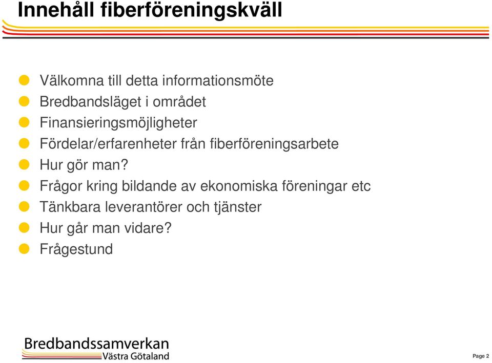 från fiberföreningsarbete Hur gör man?