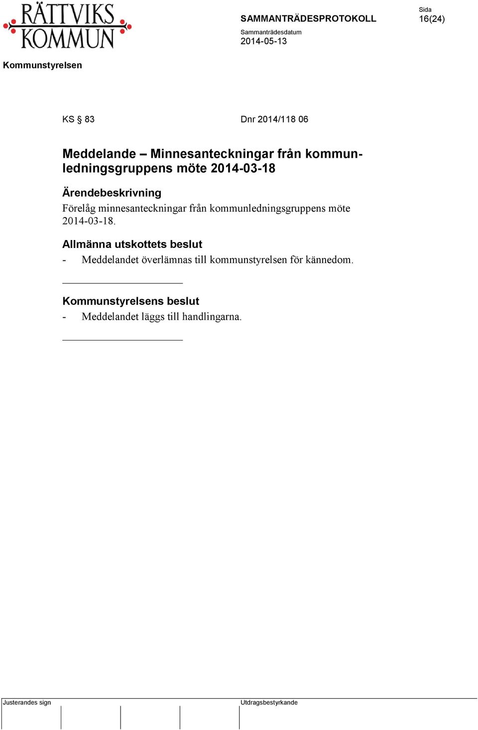 kommunledningsgruppens möte 2014-03-18.