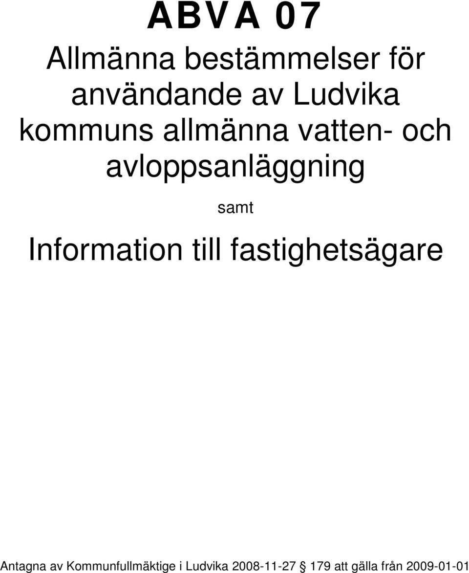 samt Information till fastighetsägare Antagna av