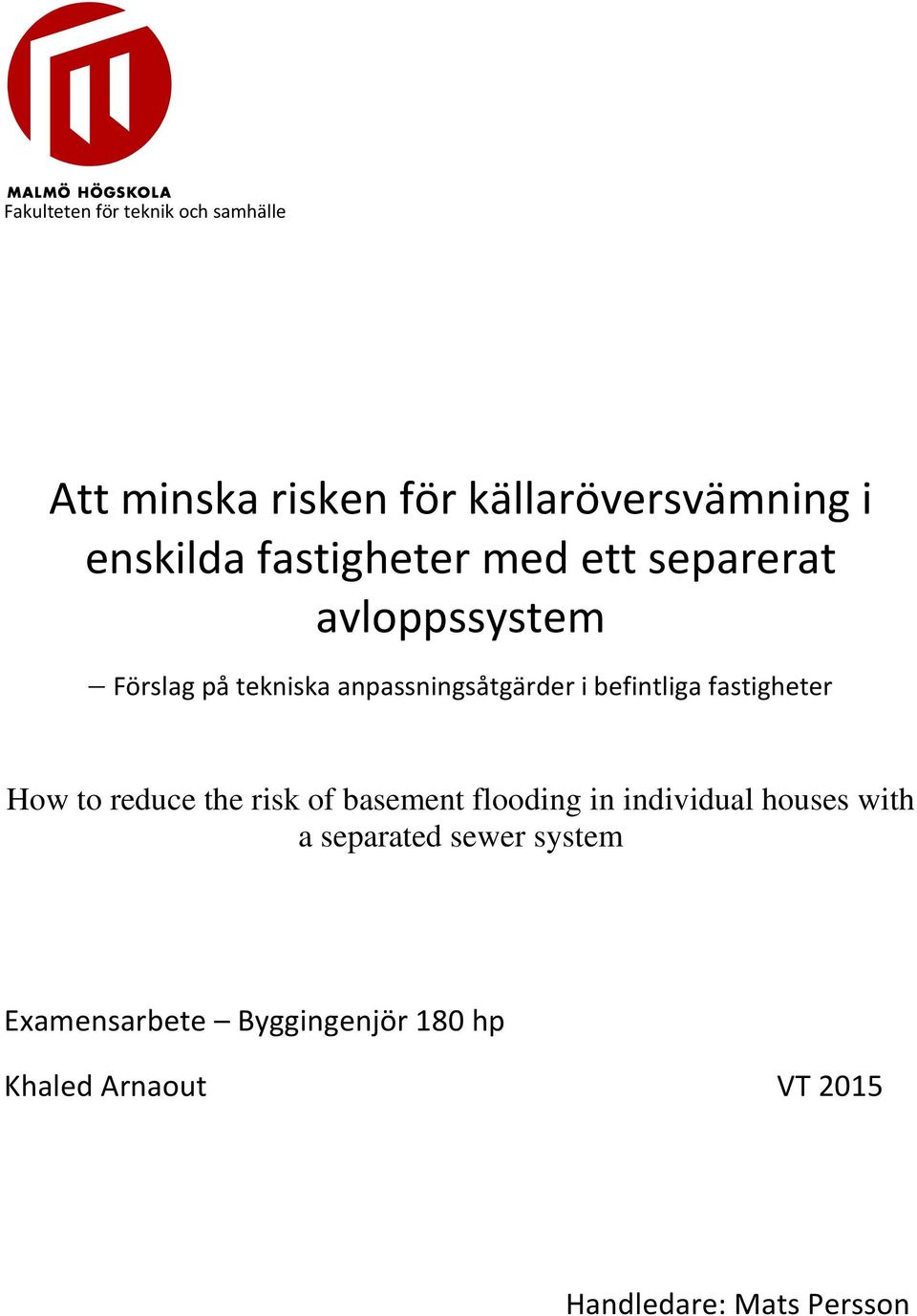 befintliga fastigheter How to reduce the risk of basement flooding in individual houses with