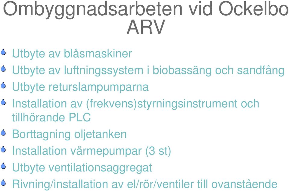 (frekvens)styrningsinstrument och tillhörande PLC Borttagning oljetanken