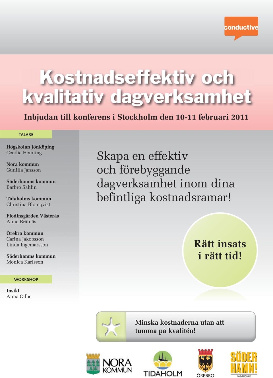 effektiv och förebyggande dagverksamhet inom dina befintliga kostnadsramar!