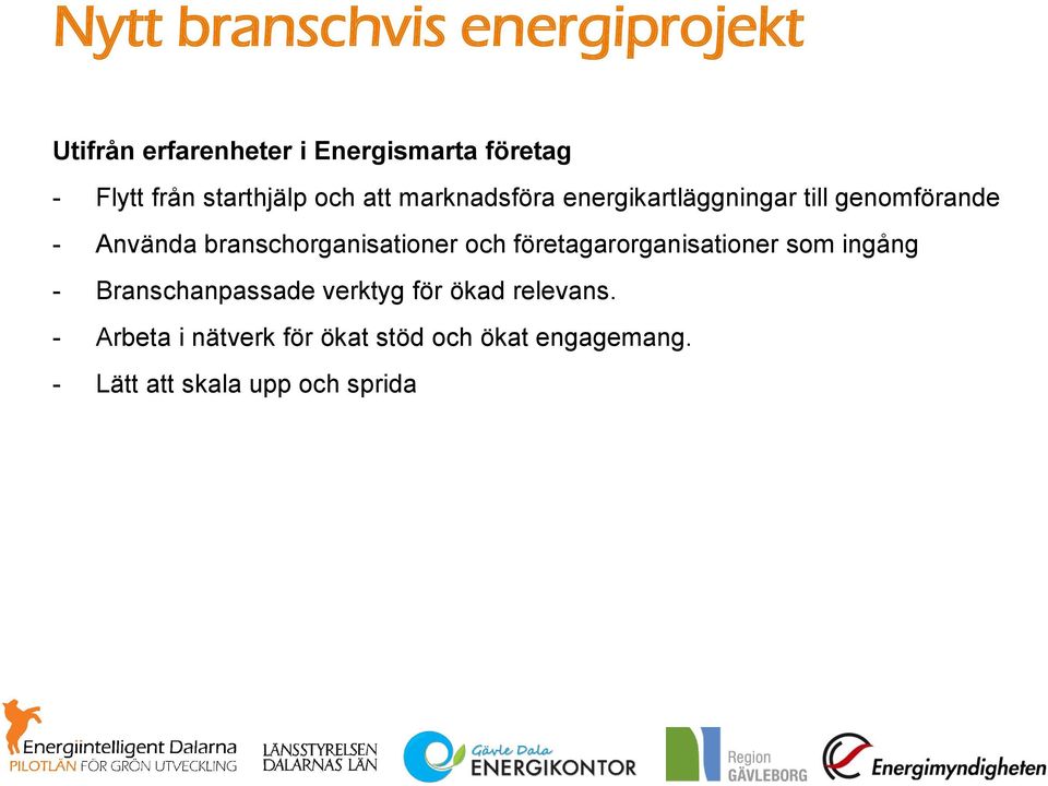 branschorganisationer och företagarorganisationer som ingång - Branschanpassade verktyg