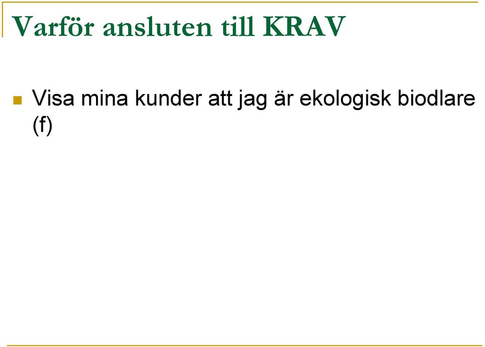 mina kunder att