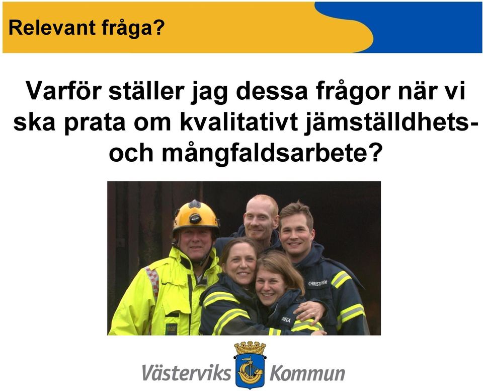 frågor när vi ska prata om