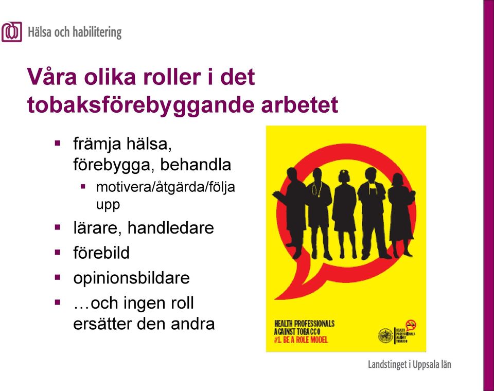 motivera/åtgärda/följa upp lärare, handledare