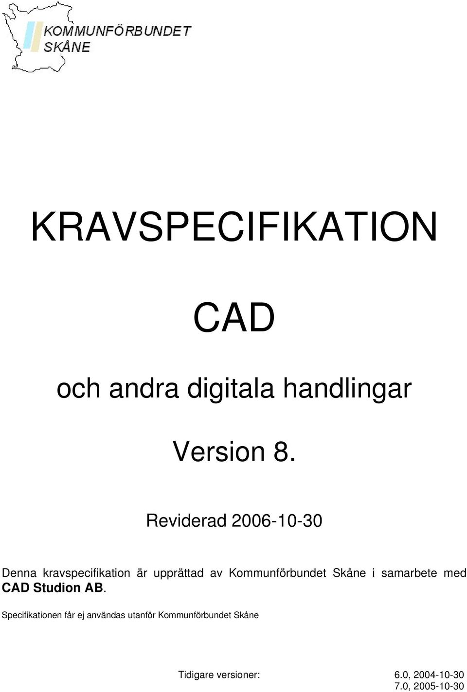 Kommunförbundet Skåne i samarbete med CAD Studion AB.
