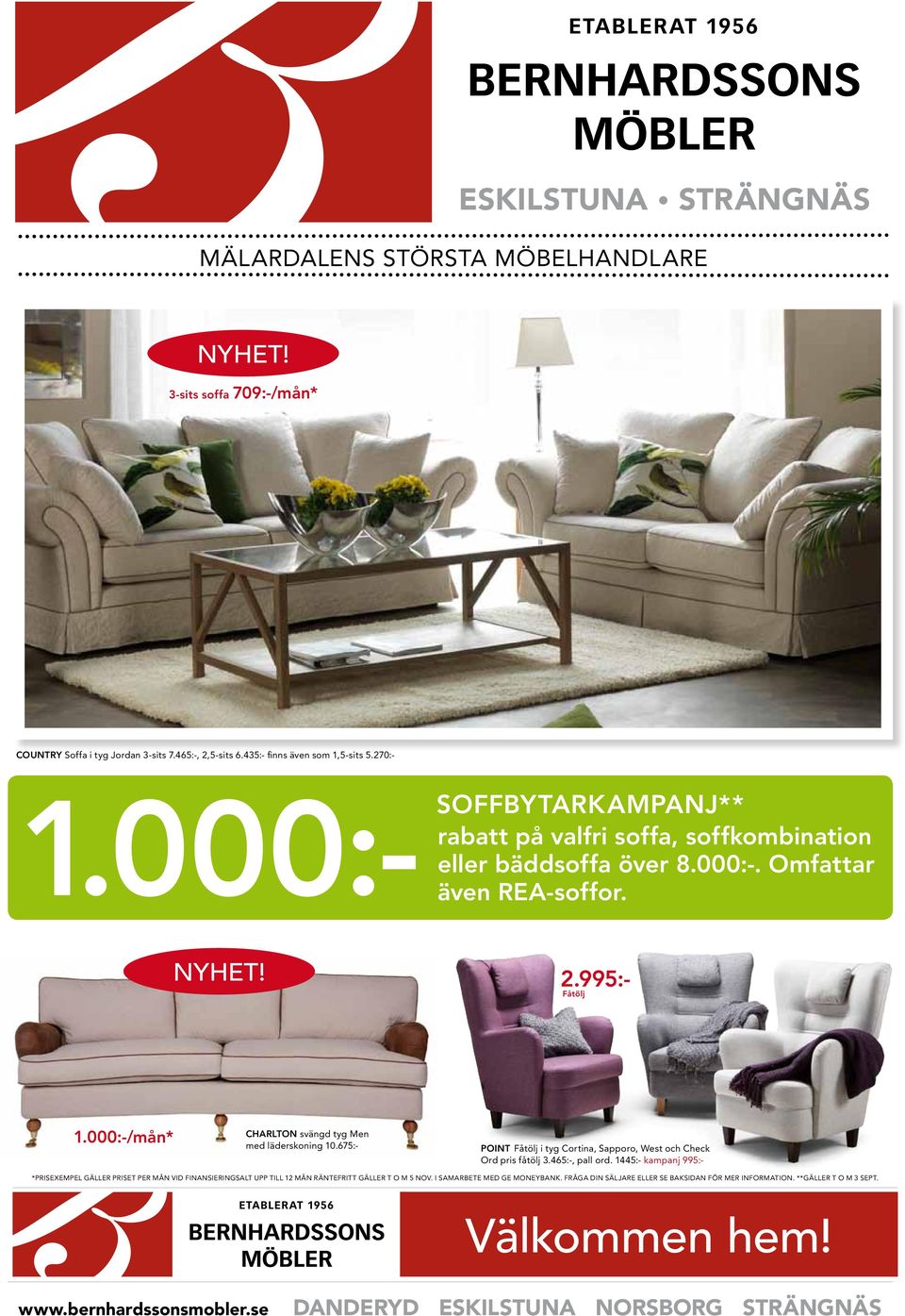 point Fåtölj i tyg Cortina, Sapporo, West och Check Ord pris fåtölj 3.465:-, pall ord. 1445:- kampanj 995:- 2.995:- Fåtölj 1.