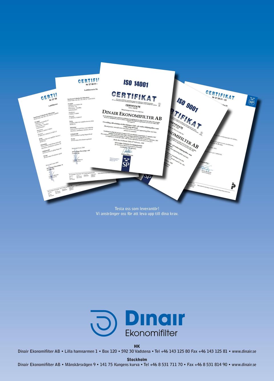 125 80 Fax +46 143 125 81 www.dinair.