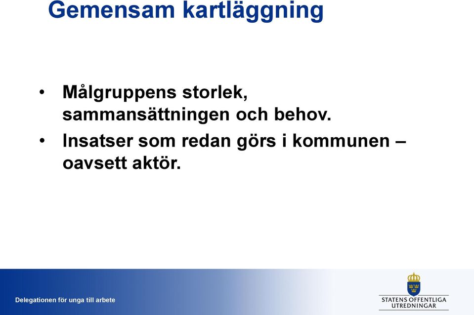 Insatser som redan görs i kommunen