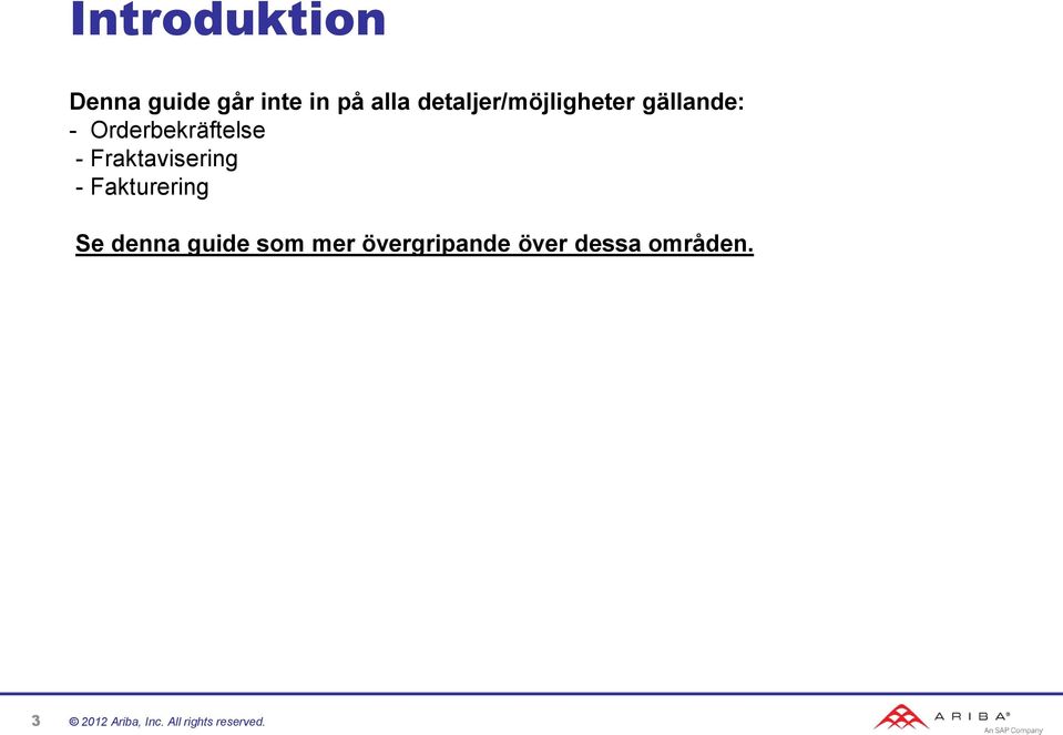 Orderbekräftelse - Fraktavisering -