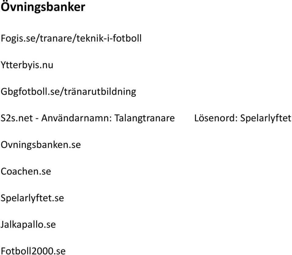 se/tränarutbildning S2s.