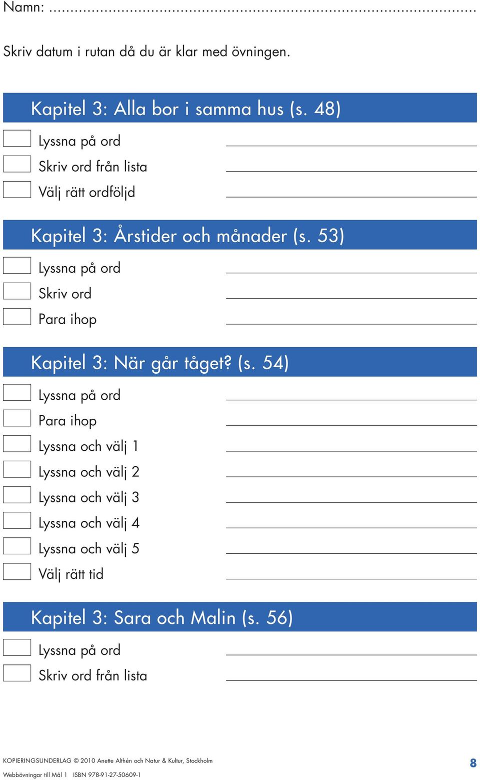 48) följd Kapitel 3: Årstider och månader (s.