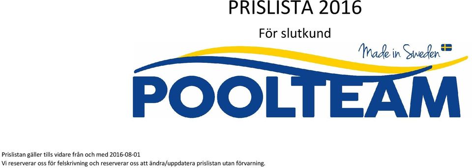 reserverar oss för felskrivning och