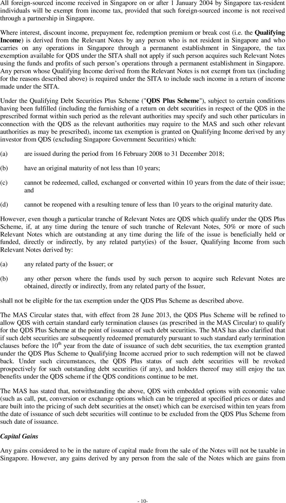 person who is not resident in Singapore and who carries on any operations in Singapore through a permanent establishment in Singapore, the tax exemption available for QDS under the SITA shall not