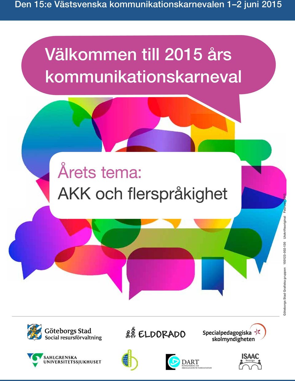 Årets tema: AKK och flerspråkighet Göteborgs Stad
