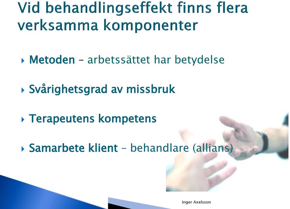 missbruk Terapeutens kompetens