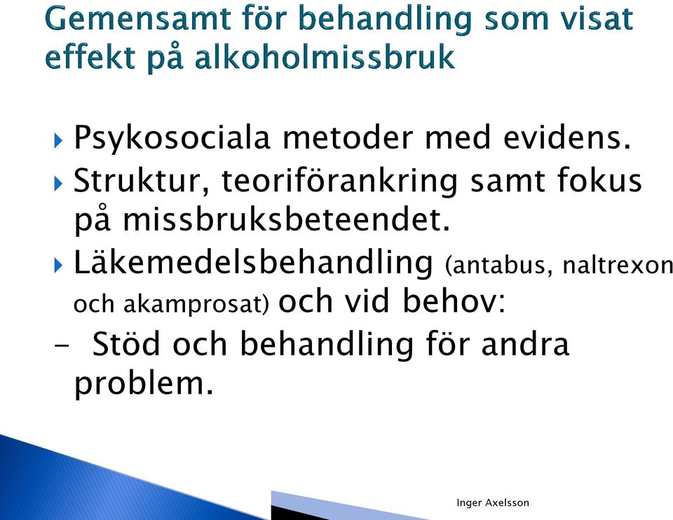 missbruksbeteendet.