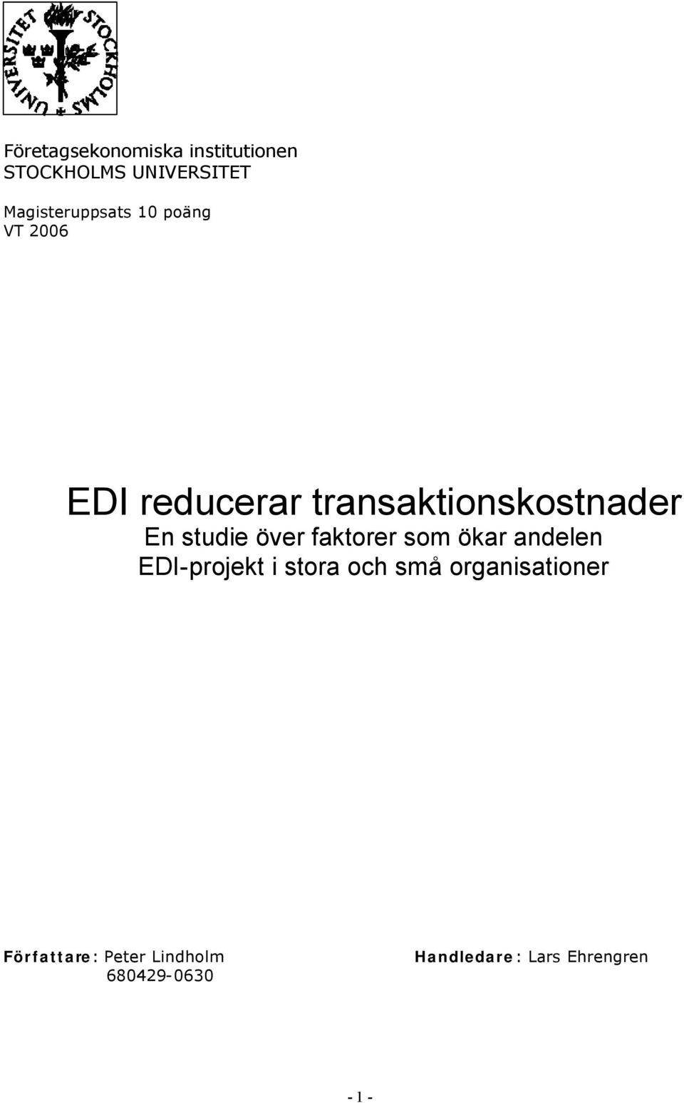 En studie över faktorer som ökar andelen EDI-projekt i stora och små