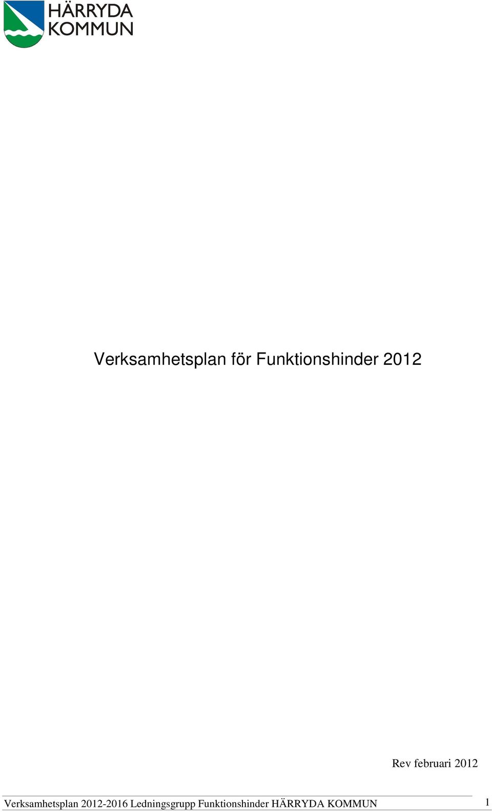 februari 2012 Verksamhetsplan