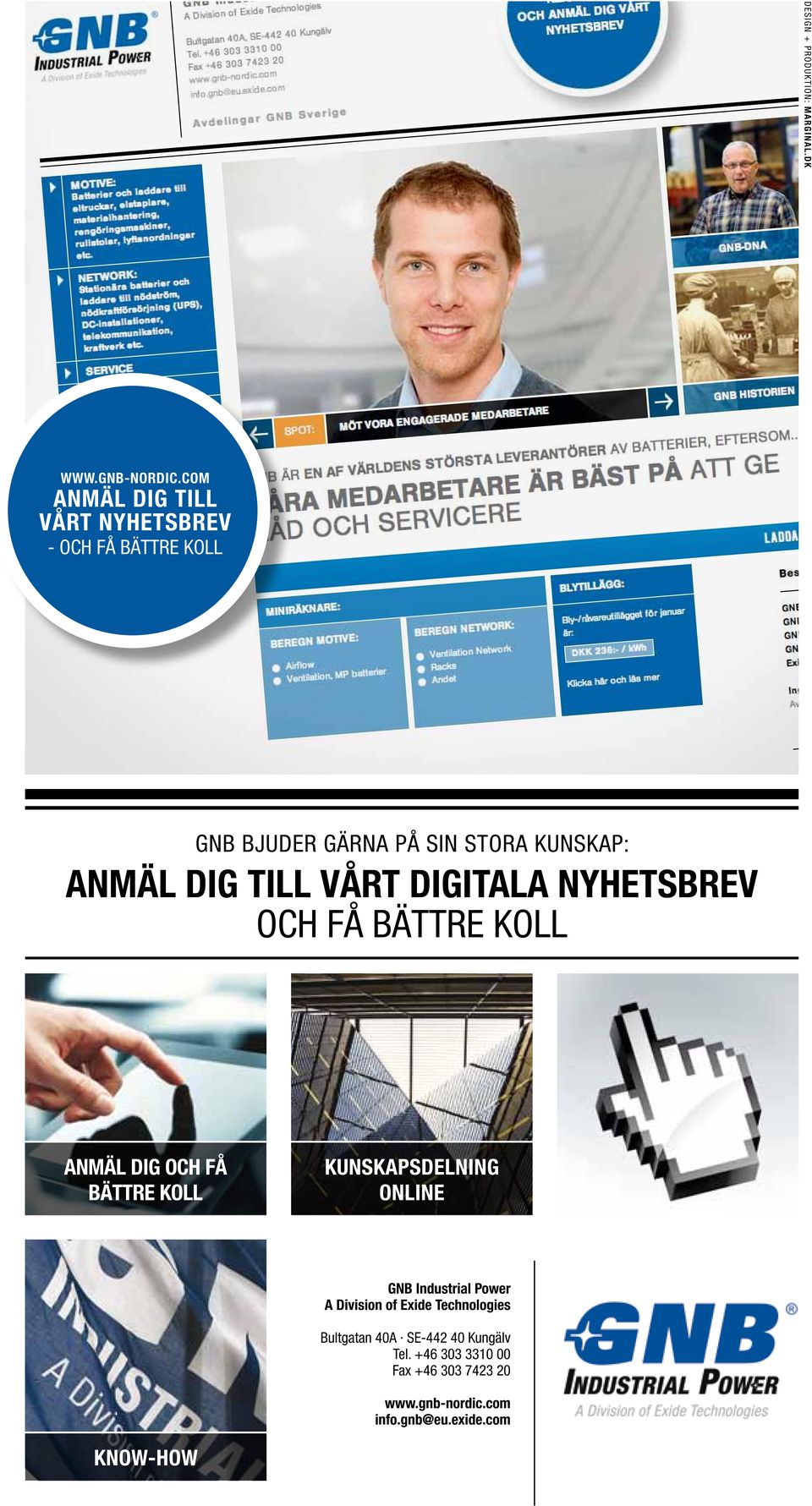 TILL VÅRT DIGITALA NYHETSBREV OCH FÅ BÄTTRE KOLL ANMÄL DIG OCH FÅ BÄTTRE KOLL KUNSKAPSDELNING ONLINE GNB