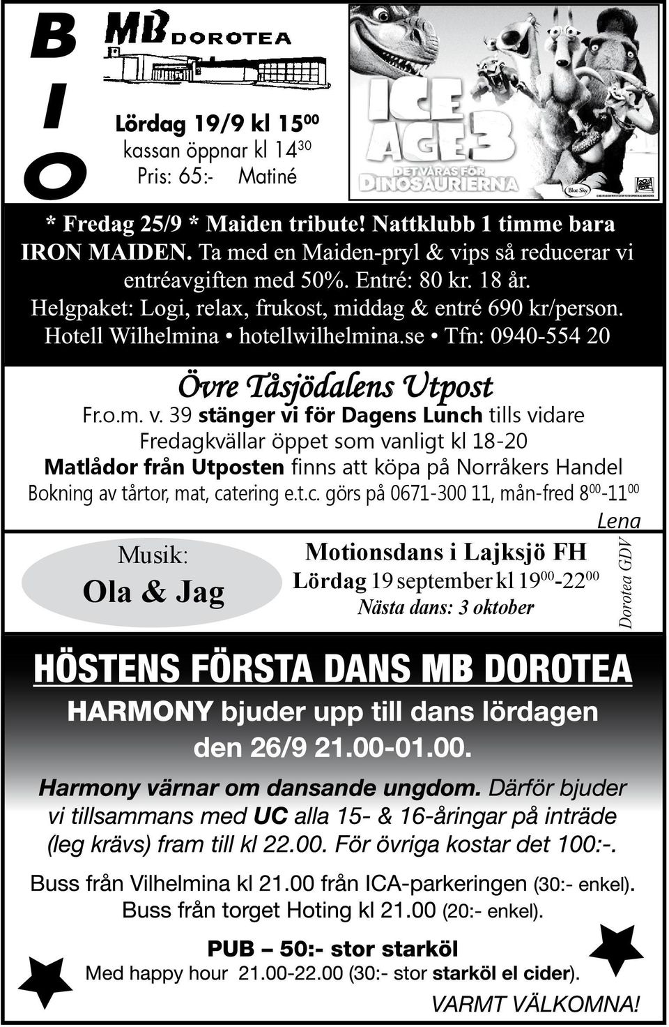 39 stänger vi för Dagens Lunch tills vidare Fredagkvällar öppet som vanligt kl 18-20 Matlådor från Utposten finns att köpa på Norråkers