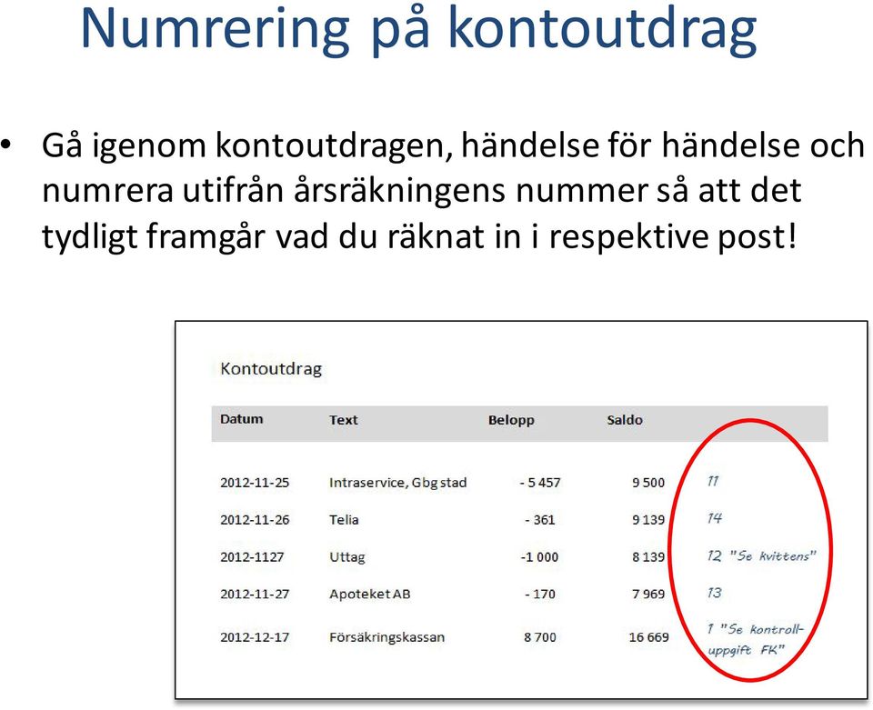 numrera utifrån årsräkningens nummer så att