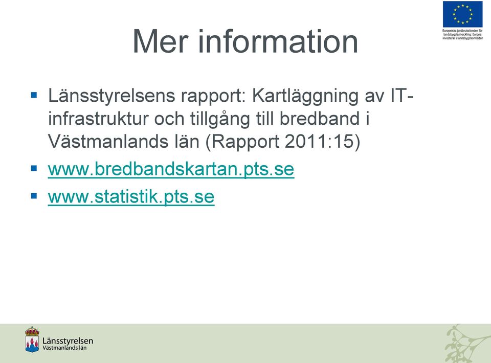 till bredband i Västmanlands län (Rapport