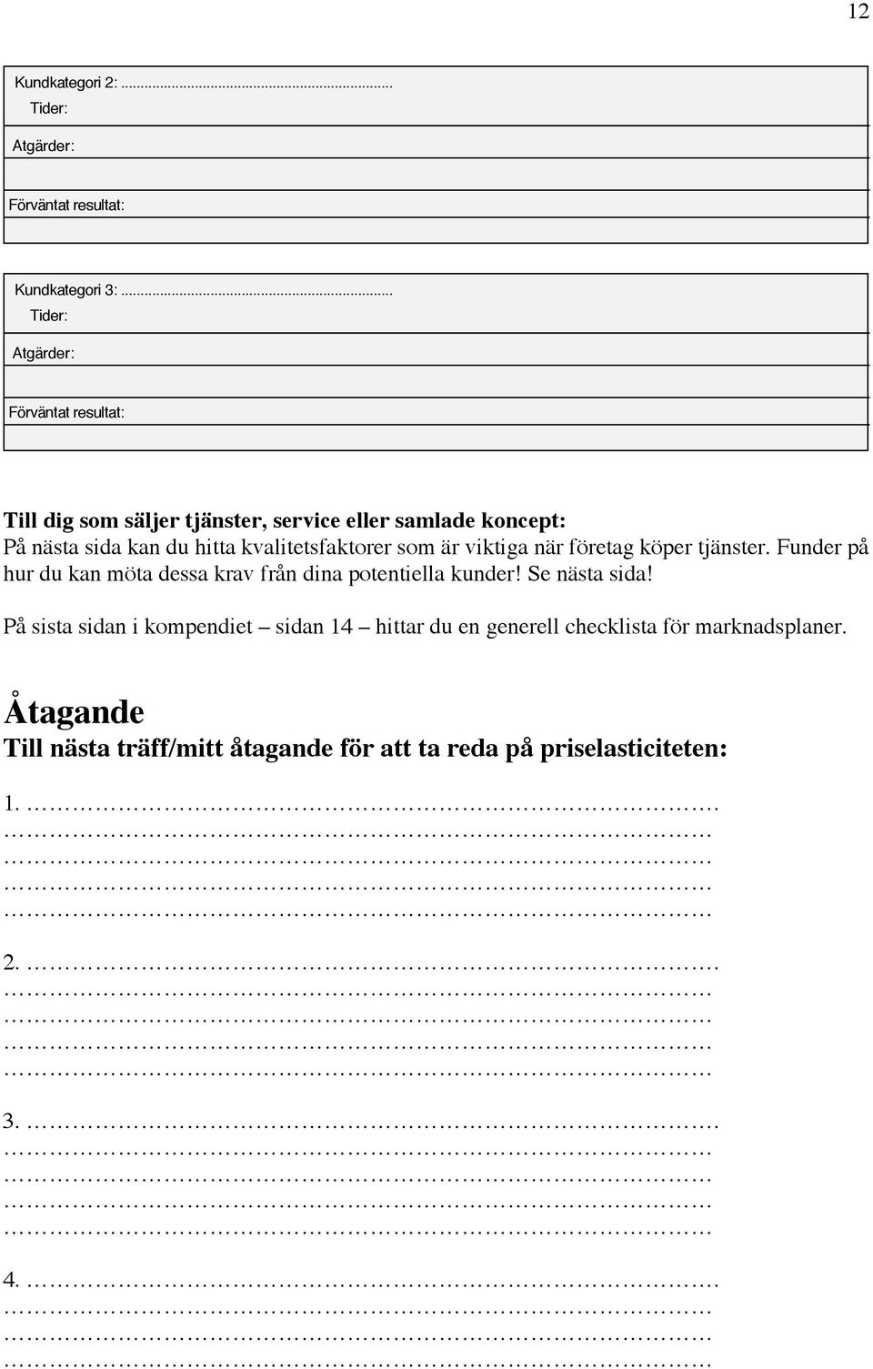 kvalitetsfaktorer som är viktiga när företag köper tjänster. Funder på hur du kan möta dessa krav från dina potentiella kunder!
