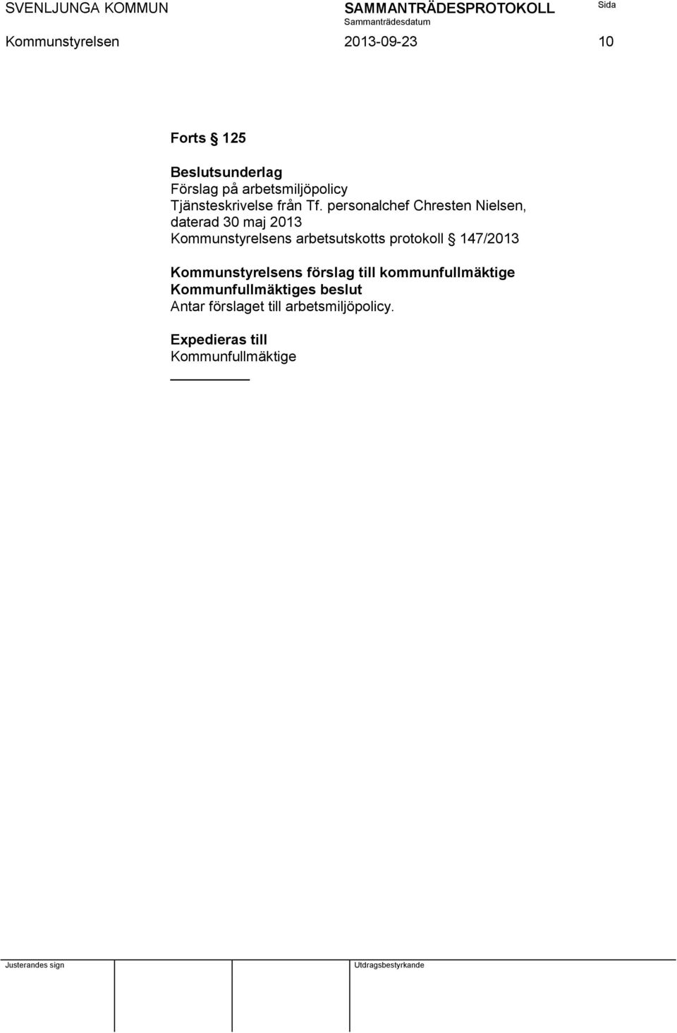 personalchef Chresten Nielsen, daterad 30 maj 2013 Kommunstyrelsens arbetsutskotts