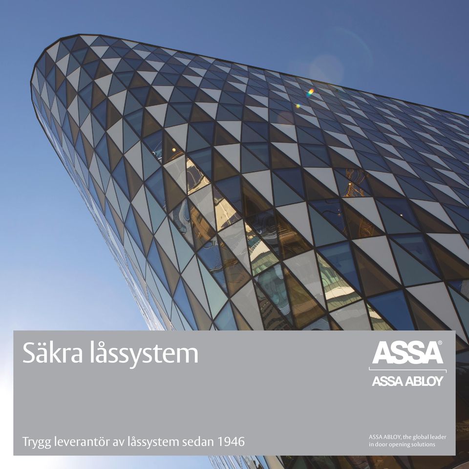 sedan 1946 ASSA ABLOY, the