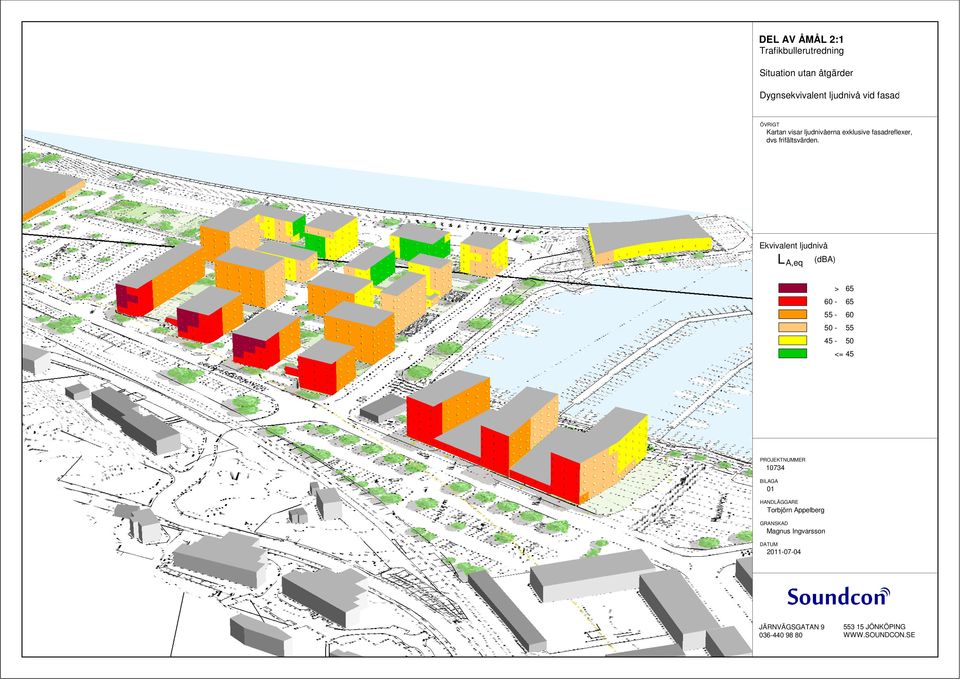 Ekvivalent ljudnivå L A,eq (dba) > 65 60-65 55-60 50-55 45-50 <= 45 PROJEKTNUMMER 10734 BILAGA 01