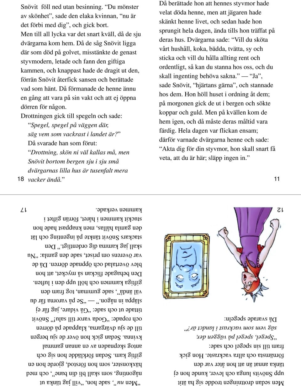 Snövit - sagoboken. Här kan du ladda ner en översatt och nyombearbetad  version av folksagan Snövit, översatt från Bröderna Grimms sagosamling. -  PDF Free Download