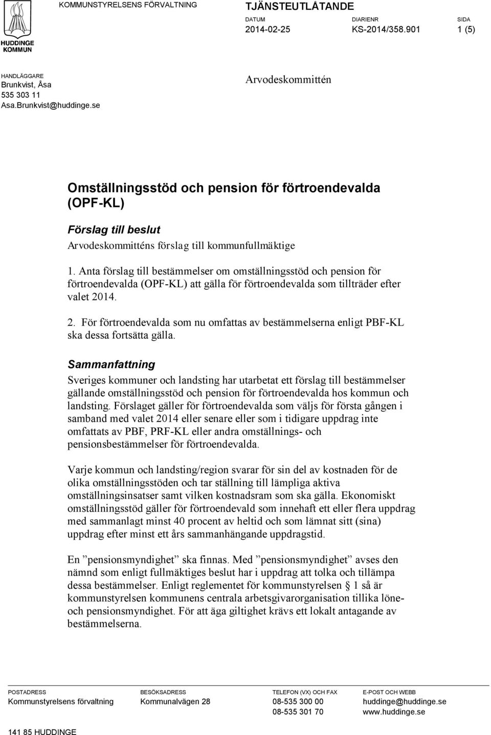 Anta förslag till bestämmelser om omställningsstöd och pension för förtroendevalda (OPF-KL) att gälla för förtroendevalda som tillträder efter valet 20